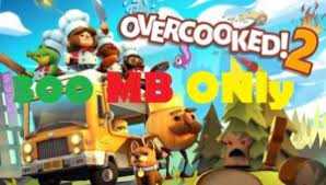 Overcooked 2 Pc Games Highly Compressed