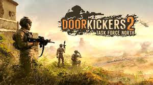 Door Kickers 2 Task Force North Game Highly Compressed 