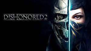 Dishonored 2 Game Highly Compressed Download For Pc