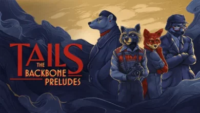 Tails The Backbone Preludes Highly Compressed Crack Download