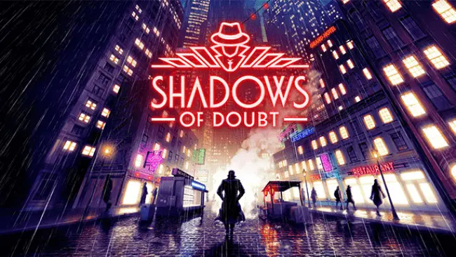 Shadows Of Doubt Highly Compressed Free Download